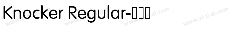Knocker Regular字体转换 Knocker Regular字体转换